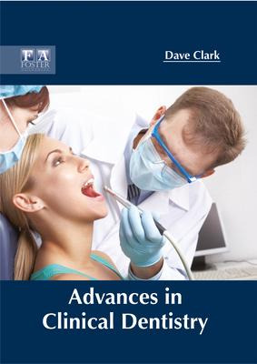 Libro Advances In Clinical Dentistry - Dave Clark