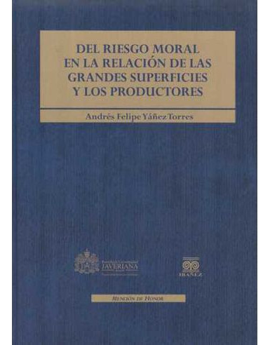 Libro Del Riesgo Moral En La Relacion De Las Grandes Superf