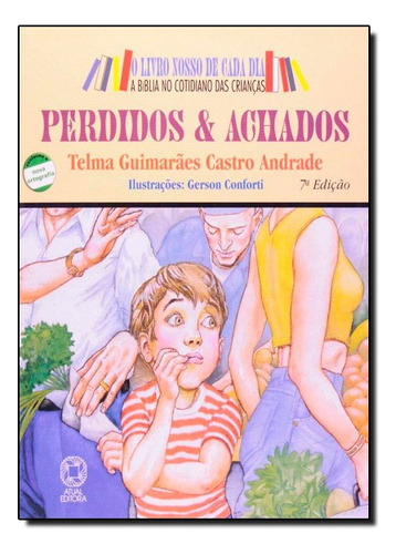 Perdidos & Achados, De Telma Guimaraes Castro Andrade. Editora Atual Em Português