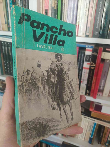 Pancho Villa  I Lavretski Ed. Quimantú
