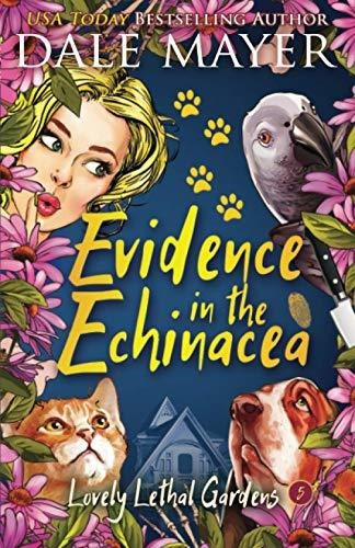 Book : Evidence In The Echinacea (lovely Lethal Gardens) -.