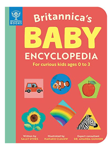 Book : Britannicas Baby Encyclopedia For Curious Kids Ages 