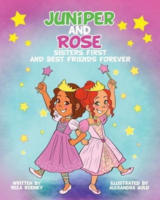 Libro Juniper And Rose: Sisters First, And Best Friends F...