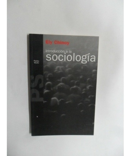 Introducción A La Sociología - Ely Chinoy - Como Nuevo