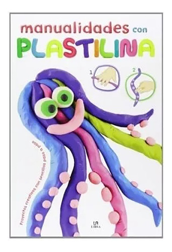 Coleccion Manualidades P/niños-plastilina - Libsa-infa - #l