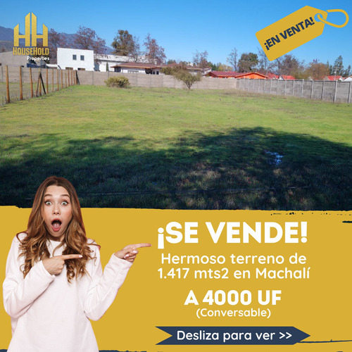 Se Vende Hermoso Terreno De 1.417 Mts2 En Machalí