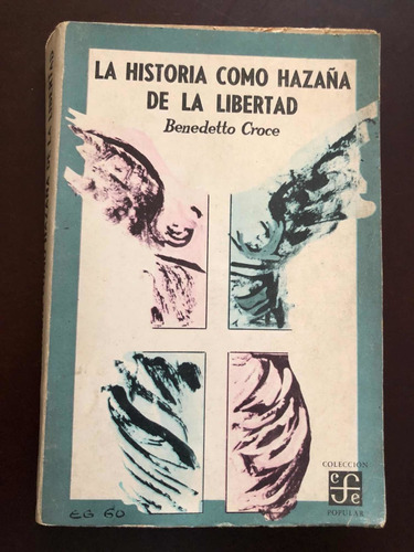 Libro La Historia Como Hazaña De La Libertad - Croce. Oferta