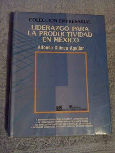 Libro Liderazgo Para La Productividad En México, Alfonso S.a