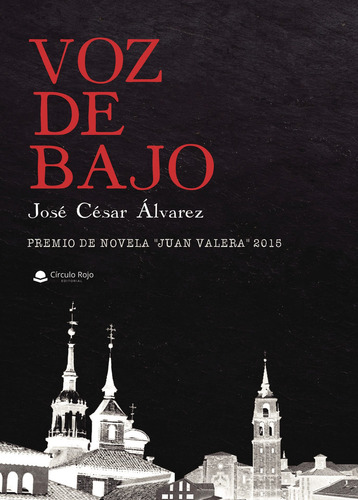 Voz de Bajo, de Álvarez  José César.. Grupo Editorial Círculo Rojo SL, tapa blanda, edición 1.0 en español