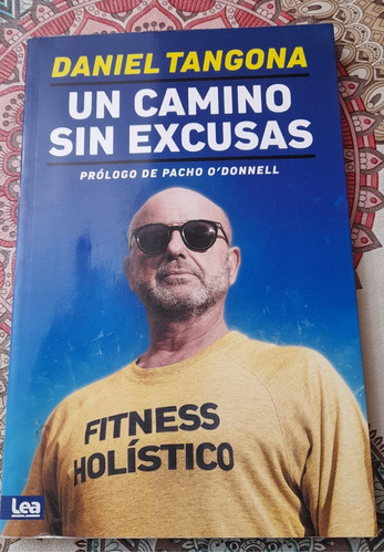 Libro Un Camino Sin Excusas - Daniel Tangona