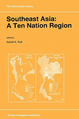 Libro Southeast Asia: A Ten Nation Regior - Dutt, Ashok K.