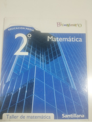 Libro Matemática 2°medio. Bicentenario. Santillana
