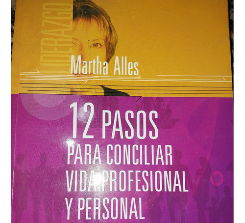 Libro 12 Pasos Para Conciliar La Vida Profesional Alles C8