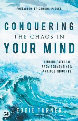 Libro Conquering The Chaos In Your Mind - Eddie Turner