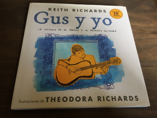 Libro Gus Y Yo - Con Cd - Keith Richards - Como Nuevo