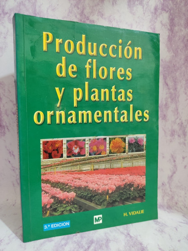 Producción De Flores Y Plantas Ornamentales, H. Vidalie