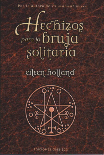 Eileen Holland - Hechizos Para La Bruja Solitaria