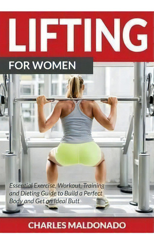 Lifting For Women, De Charles Maldonado. Editorial Mihails Konoplovs, Tapa Blanda En Inglés