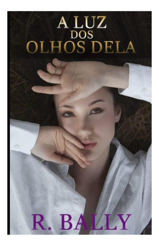 Libro: La Luz De Sus Ojos (ángeles En El Corazón) (portugués