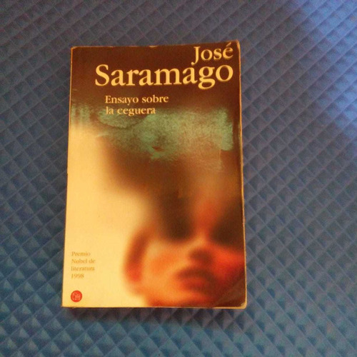 Ensayo Sobre La Ceguera José Saramago Premio Novel 