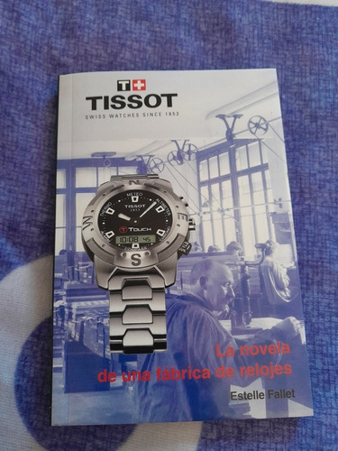 Libro De Collecion Historia De Reloj Tissot