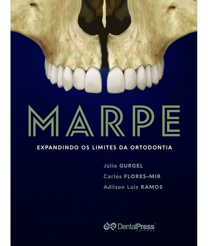 Marpe - Expandindo Os Limites Da Ortodontia (2ª Edição)