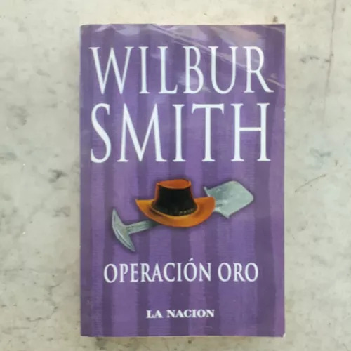 Operación Oro Wilbur A. Smith