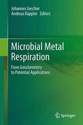 Libro Microbial Metal Respiration : From Geochemistry To ...