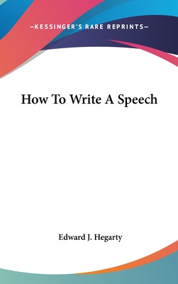 Libro How To Write A Speech - Hegarty, Edward J.
