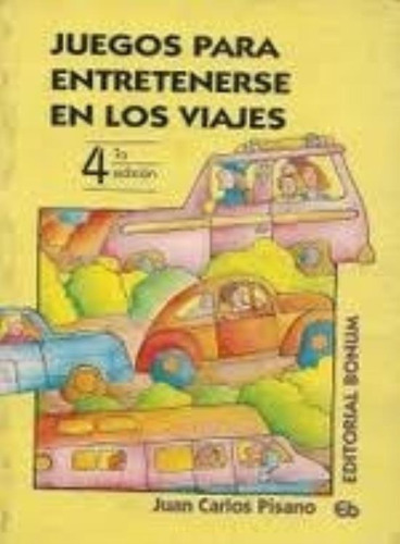 Juegos Para Entretenerse En Los Viajes, De Pisano, Juan Carlos. Editorial Bonum, Tapa Tapa Blanda En Español