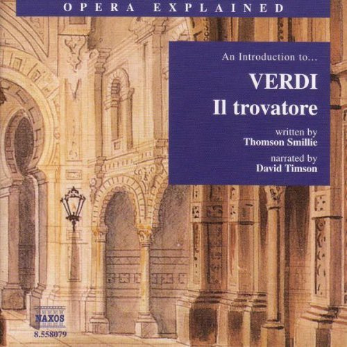 G. Verdi Il Trovatore: Introducción Al Cd De Verdi