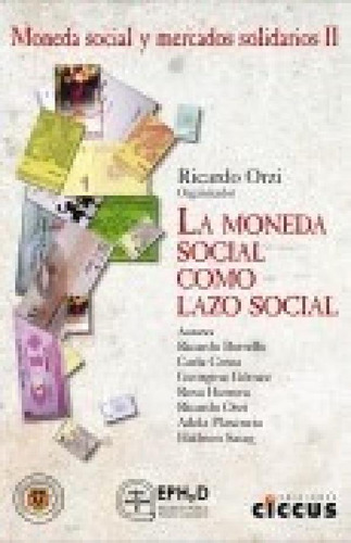 Libro 2. Moneda Social Y Mercados Solidarios De Ricardo Orz