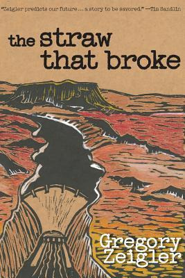 Libro The Straw That Broke - Gregory Zeigler