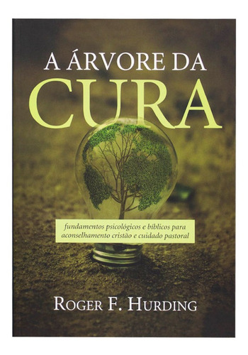 Livro: A Árvore Da Cura | Roger F. Hurding