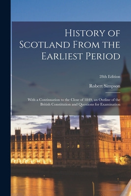 Libro History Of Scotland From The Earliest Period: With ...