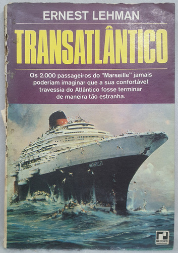 Livro Transatlântico - Ernest Lehman - Ed. Record (Usado)