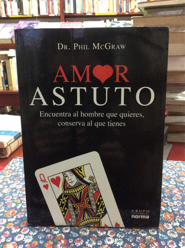 Amor Astuto Por Phil Mcgraw Encontrar Al Hombre Amor