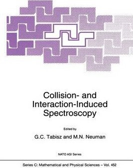 Libro Collision- And Interaction-induced Spectroscopy - G...