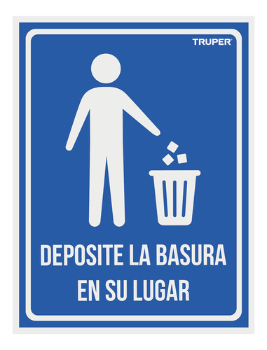 Letrero Señalización Deposite La Basura En Su Lugar 21 X 28 