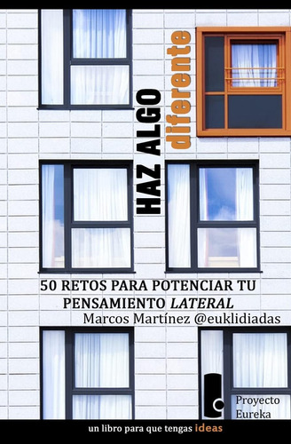 Haz Algo Diferente: 50 Desafíos Potenciar Tu Pensamiento