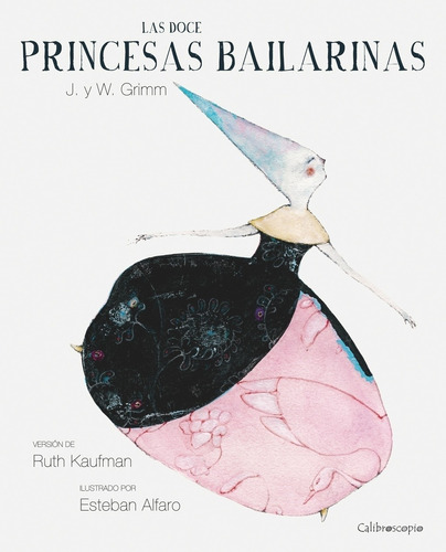 Las Doce Princesas Bailarinas - Hermanos Grimm