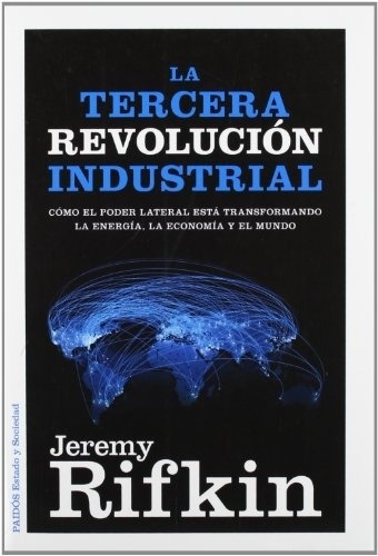 Tercera Revolucion Industrial, La, De Jeremy Rifkin. Editorial Paidós En Español