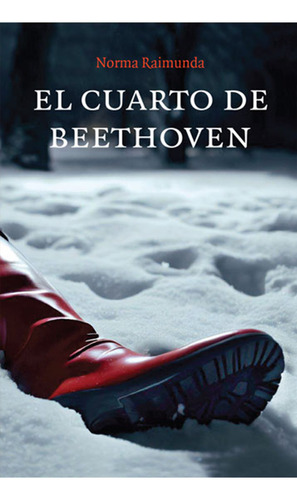 El Cuarto De Beethoven, De Norma Raimunda. Editorial Maizal, Tapa Blanda En Español, 2024