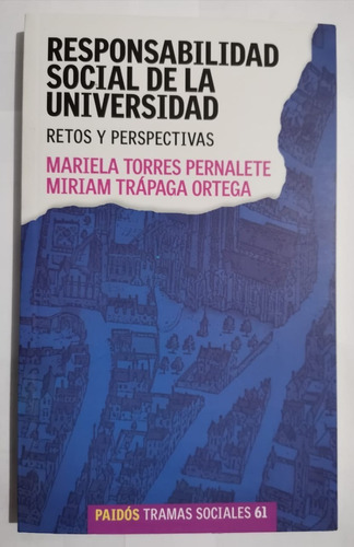 Responsabilidad Social De La Universidad, Retos Y Perspectiv