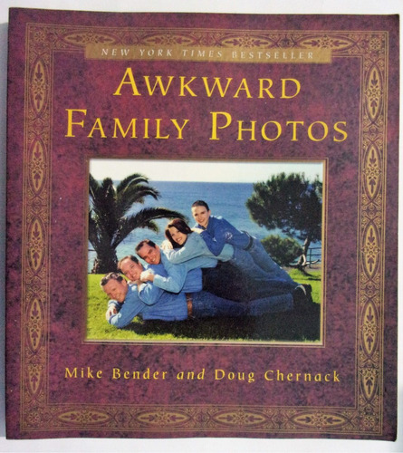 Awkward Family Photos - Mike Bender / Doug Chernack