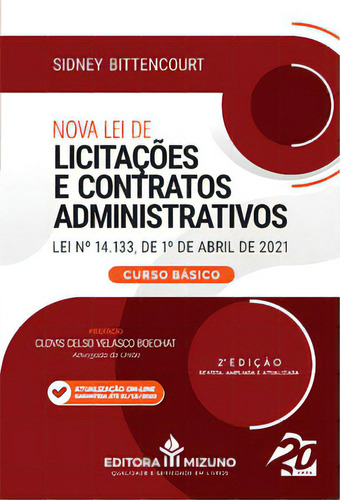 Nova Lei De Licitações E Contratos Administrativos Lei N. 14.133, De Bittencourt, Sidney. Editora Mizuno, Capa Mole Em Português