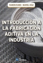 Introduccion A La Fabricacion Aditiva En La Industria - R...