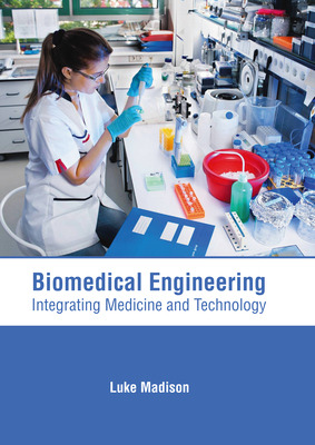 Libro Biomedical Engineering: Integrating Medicine And Te...