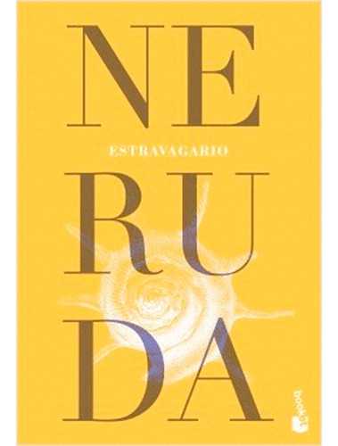 Estravagario ,pablo Neruda