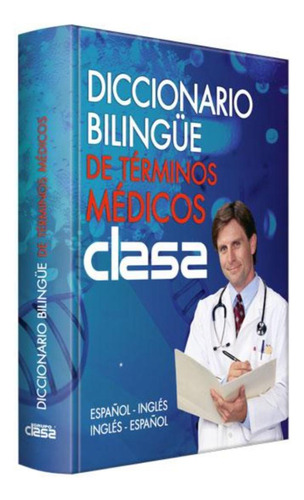 Diccionario Bilingüe De Términos Médicos Clasa Original